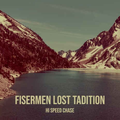 Fisermen Lost Tadition | Boomplay Music