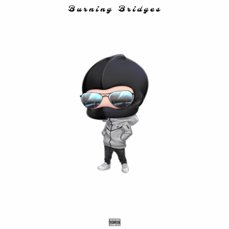 Burning bridges | Boomplay Music