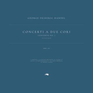 Concerti a due Cori, HWV 332-334: Concerto No. 1 in B-Flat Major, HWV 332