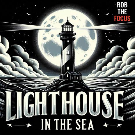 Lighthouse in the sea | Boomplay Music