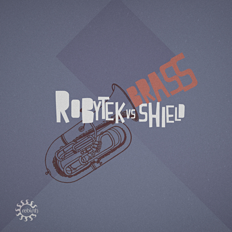 Brass (Beat Mix) (Robytek Vs Shield) ft. Shield | Boomplay Music