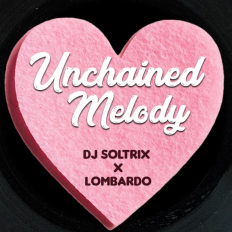Unchained Melody ft. Lombardo | Boomplay Music