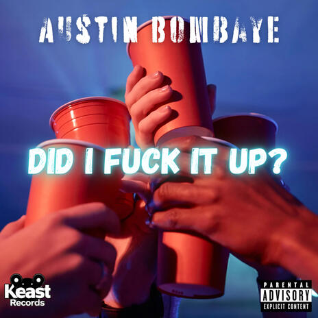 Did I Fuck it Up? | Boomplay Music