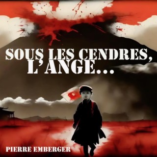 Sous les cendres, l'ange lyrics | Boomplay Music