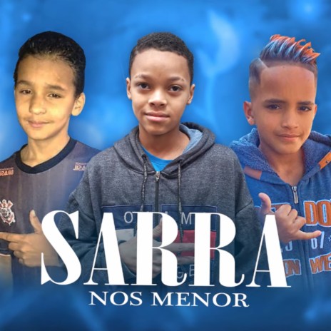 Sarra Nos Menor | Boomplay Music