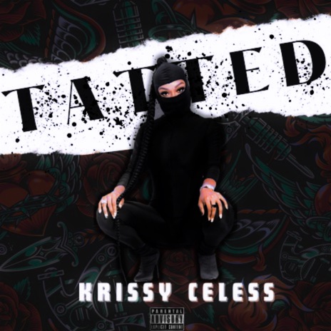 Tatted (Rippa On The Beat Mix) ft. Krissy Celess