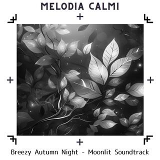 Breezy Autumn Night-Moonlit Soundtrack