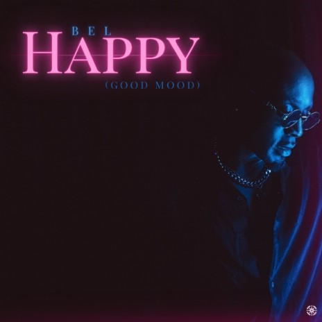 Happy (good mood) | Boomplay Music