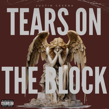 Tears on The Block | Boomplay Music