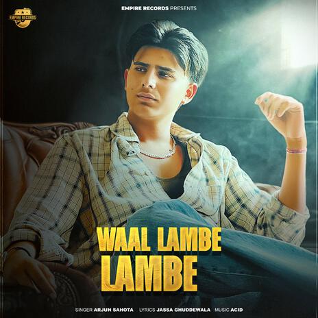 Waal Lambe Lambe | Boomplay Music