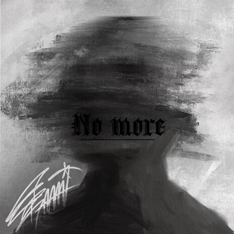 NO MORE | Boomplay Music