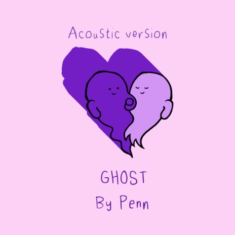 Ghost (Acoustic Version) | Boomplay Music