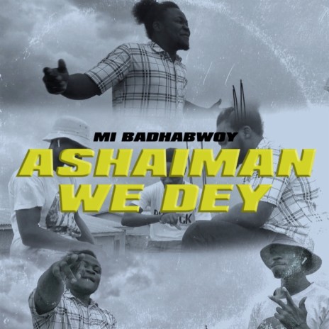 Ashaiman We Dey