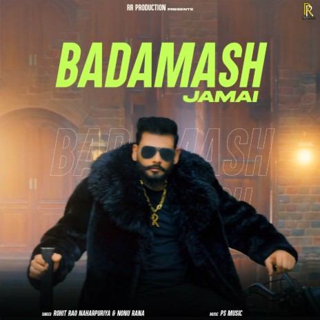 Badamash Jamai ft. Nonu Rana | Boomplay Music