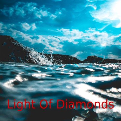 Light Of Diamonds | Boomplay Music