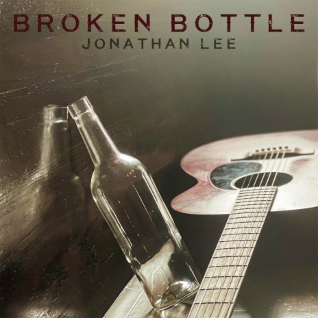 Broken Bottle | Boomplay Music