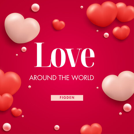 Love Around the World | Boomplay Music