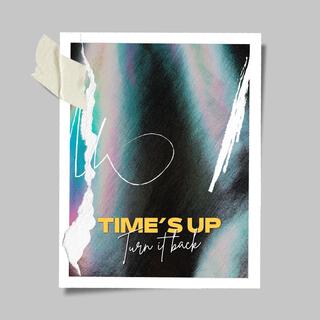 Time's up lyrics | Boomplay Music