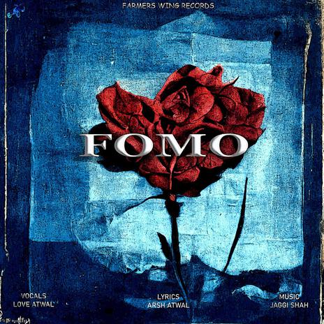 FOMO ft. Love Atwal & Arsh Atwal | Boomplay Music