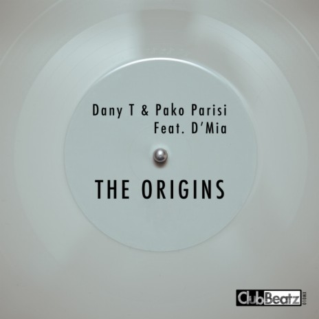 The Origins (Vocal Extended Mix) ft. Pako Parisi & D'mia | Boomplay Music