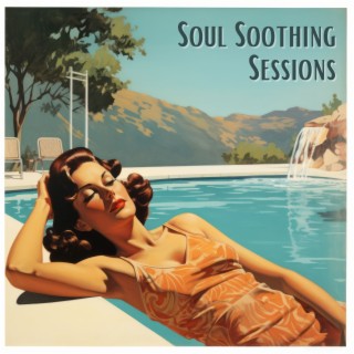 Soul Soothing Sessions