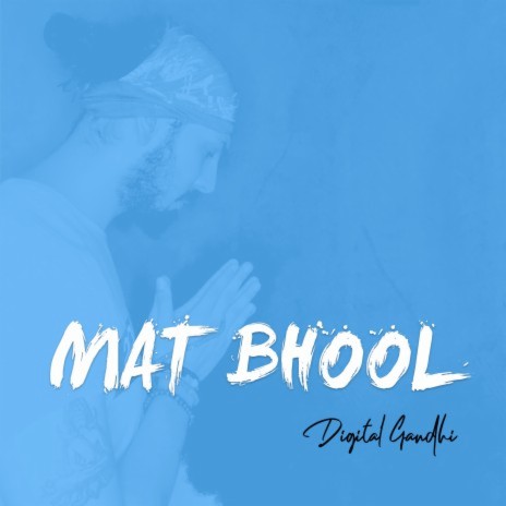 Mat Bhool | Boomplay Music