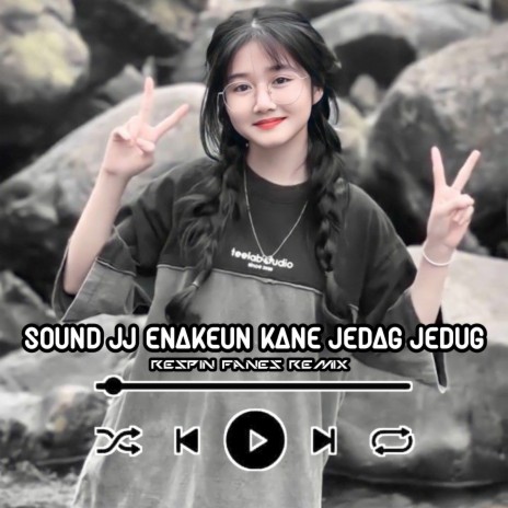 SOUND KANE II JEDAG JEDUG (Slowed Reverb) | Boomplay Music