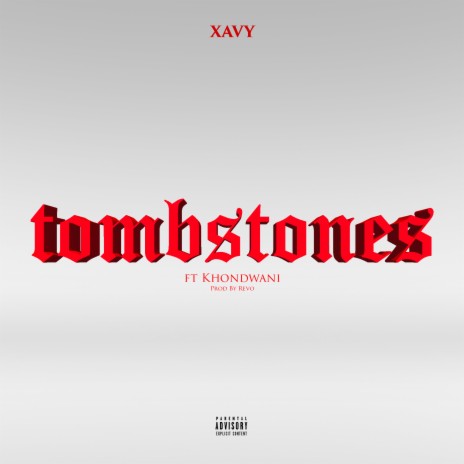 Tombstones ft. Khondwani | Boomplay Music