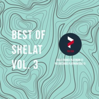 Best Of Shelat, Vol. 3