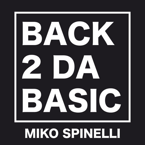 Back 2 Da Basic | Boomplay Music