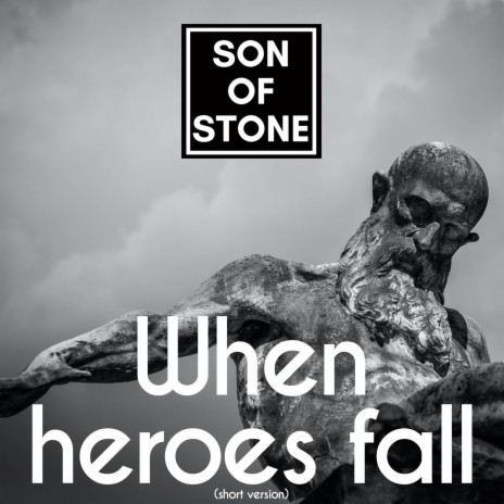 When heroes fall (Short Version) | Boomplay Music