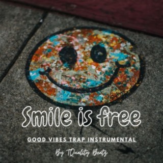 Smile is free