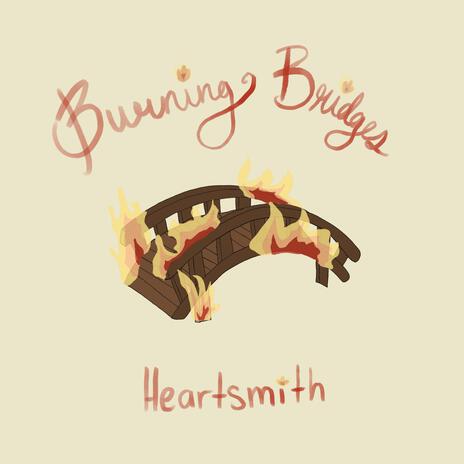 Burning Bridges | Boomplay Music