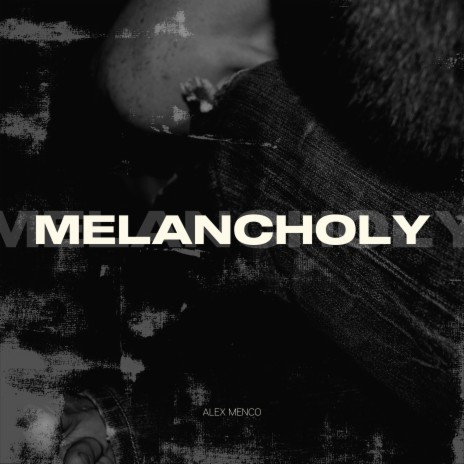 Melancholy | Boomplay Music