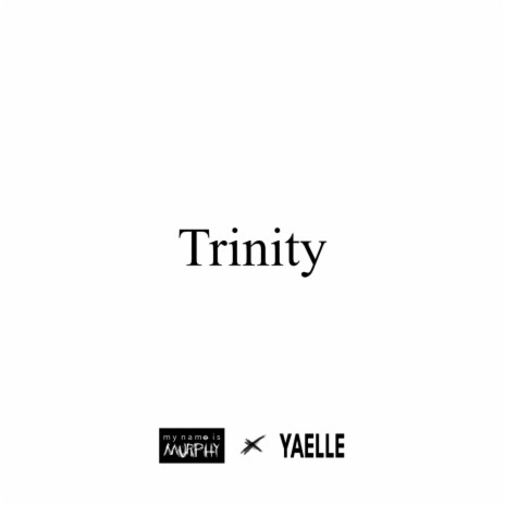 Trinity ft. mynameismurphy | Boomplay Music