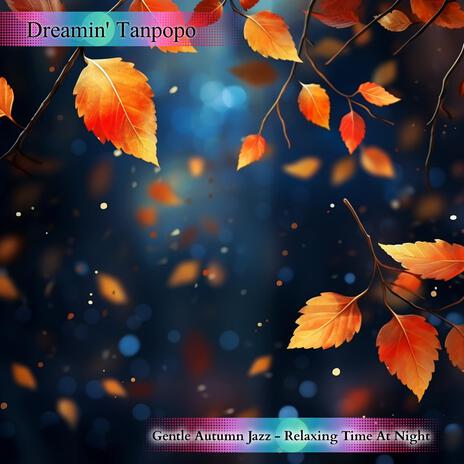 Serenade for Autumn Sleep