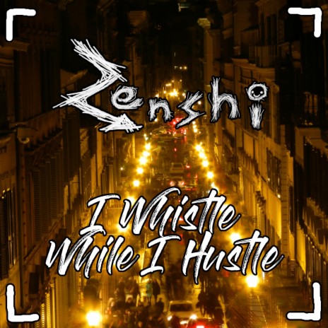 I Whistle While I Hustle | Boomplay Music