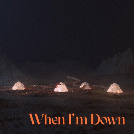 When I'm Down | Boomplay Music