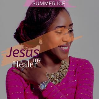 Jesus My Healer