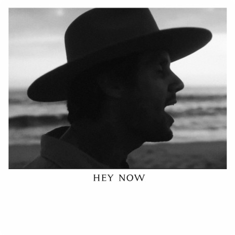 Hey Now | Boomplay Music