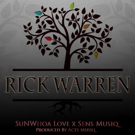 Rick Warren ft. Sens Musiq | Boomplay Music