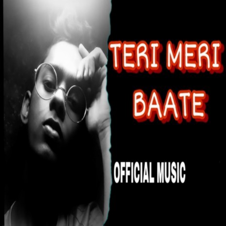 Teri Meri Baate (PEHLA PYAR EP) | Boomplay Music