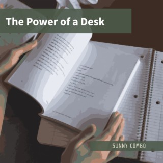The Power of a Desk