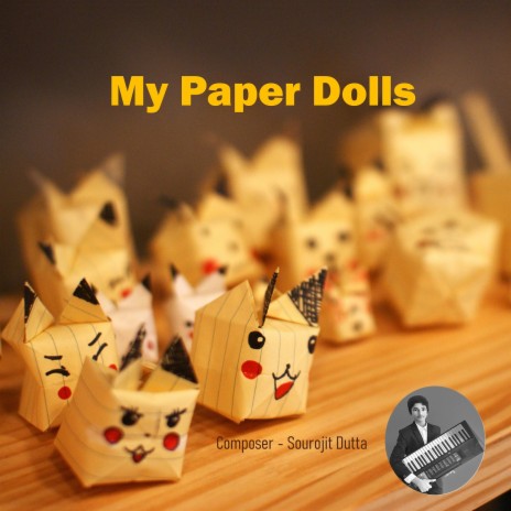 My Paper Dolls | Boomplay Music