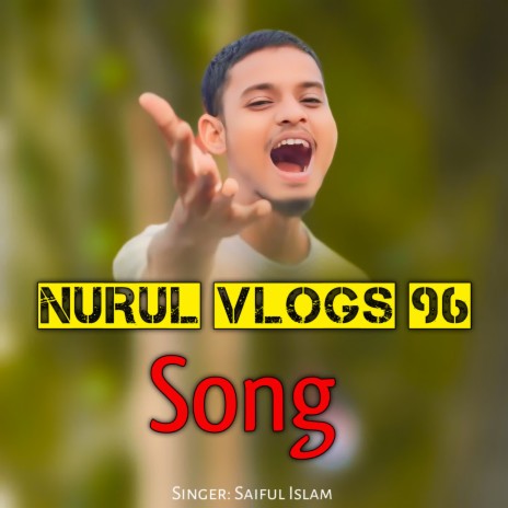 Nurul Vlogs 96 Song | Boomplay Music