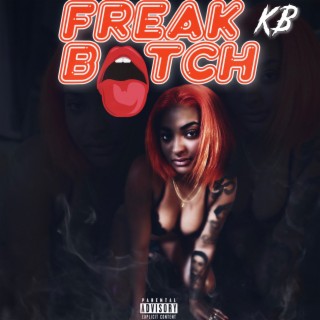 Freak Bitch lyrics | Boomplay Music