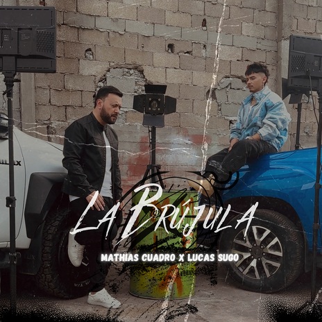 La Brújula ft. Mathias Cuadro | Boomplay Music