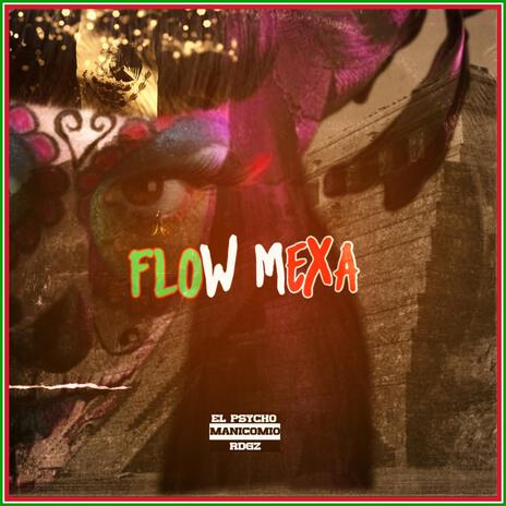 Flow mexa | Boomplay Music