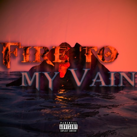 Fire To My Vain | Boomplay Music