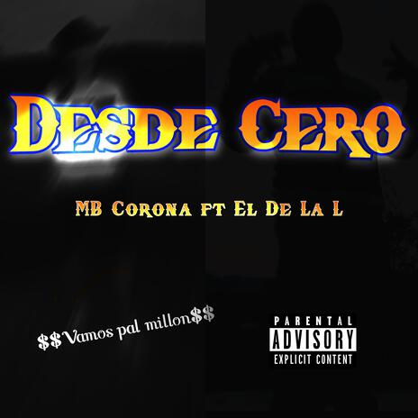 Desde Cero ft. El de la L | Boomplay Music